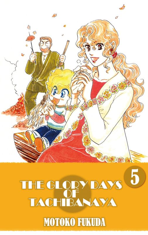 THE GLORY DAYS OF TACHIBANAYA: Volume 5