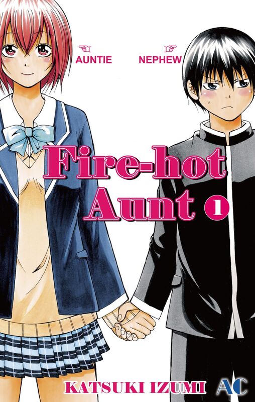 Fire-Hot Aunt: Volume 1