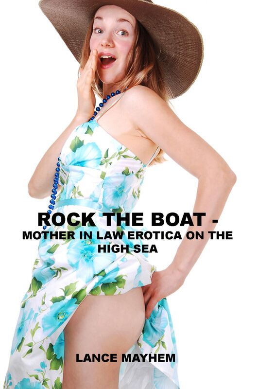 Rock the Boat -Mother In Law Erotica on the High Sea