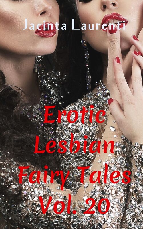 Erotic Lesbian Fairy Tales Vol. 20