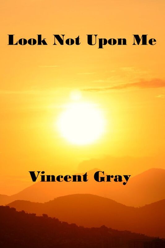 Look Not Upon Me