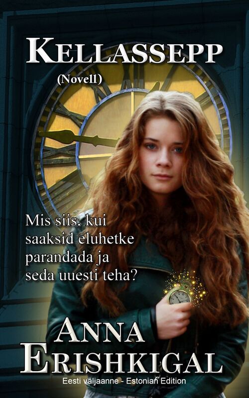 Kellassepp: Novell (Eesti väljaanne - Estonian edition)