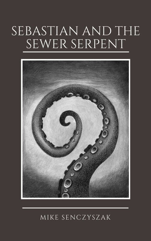 Sebastian and the Sewer Serpent
