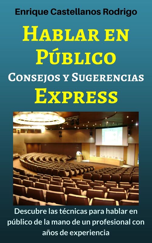 Hablar en Público Consejos y Sugerencias Express