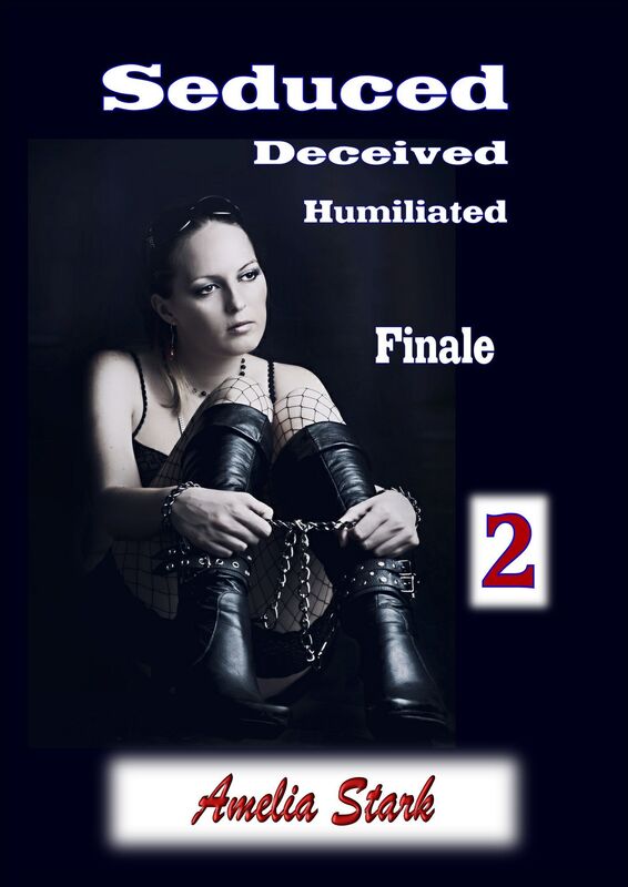 Seduced Deceived Humiliated. Part Two. Finale. (Interracial Erotica)