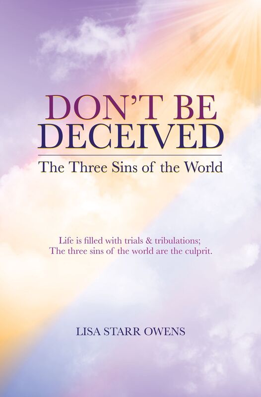 Don't Be Deceived: The Three Sins Of The World