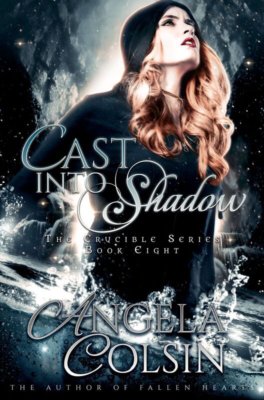 Cast Into Shadow (The Crucible Series Book 8)
