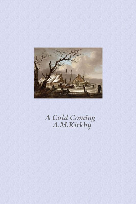 A Cold Coming
