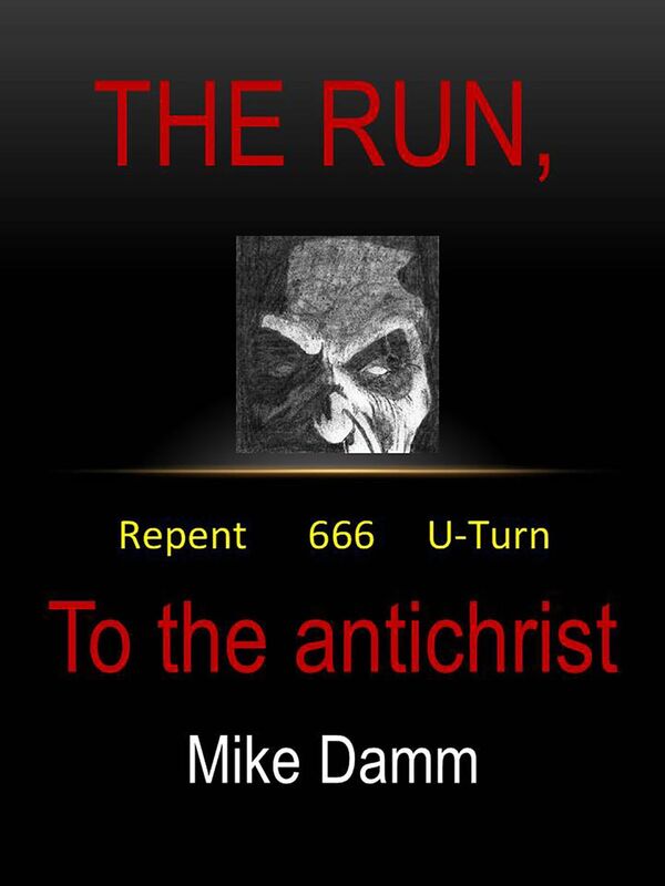 The Run, to the Antichrist
