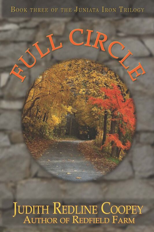 Full Circle: Book Three of the Juniata Iron Trilogy