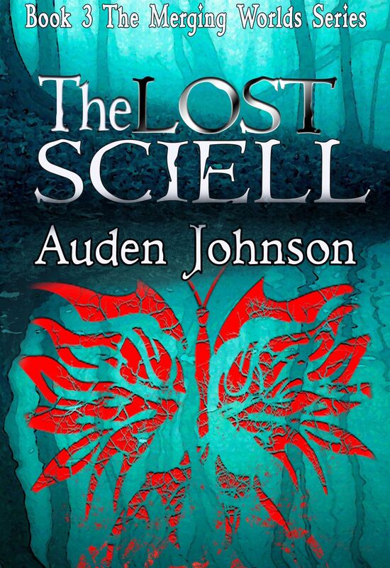 The Lost Sciell (Book 3 of The Merging Worlds Series)