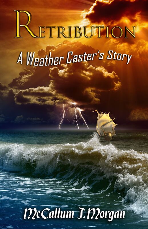 Retribution, A Weather Casters' Story