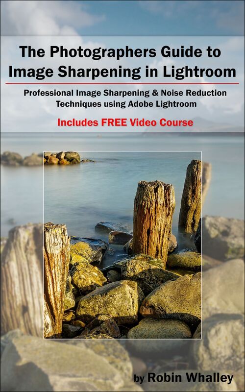 The Photographers Guide to Image Sharpening in Lightroom