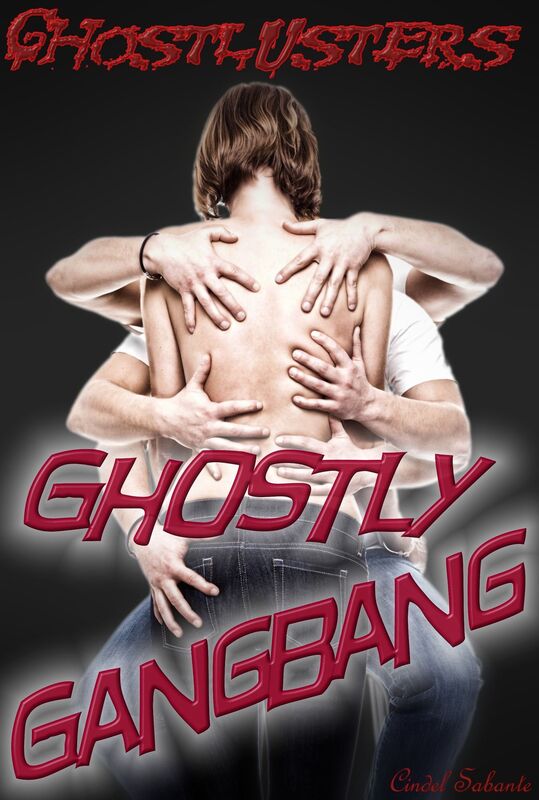 Ghostlusters: Ghostly Gangbang