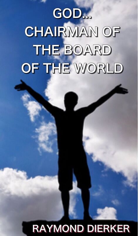 GOD...Chairman of the Board of the World