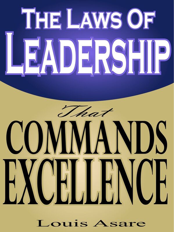The Laws Of Leadership That Commands Excellence