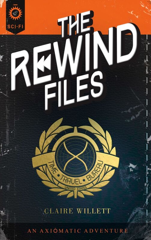 The Rewind Files: A Novel