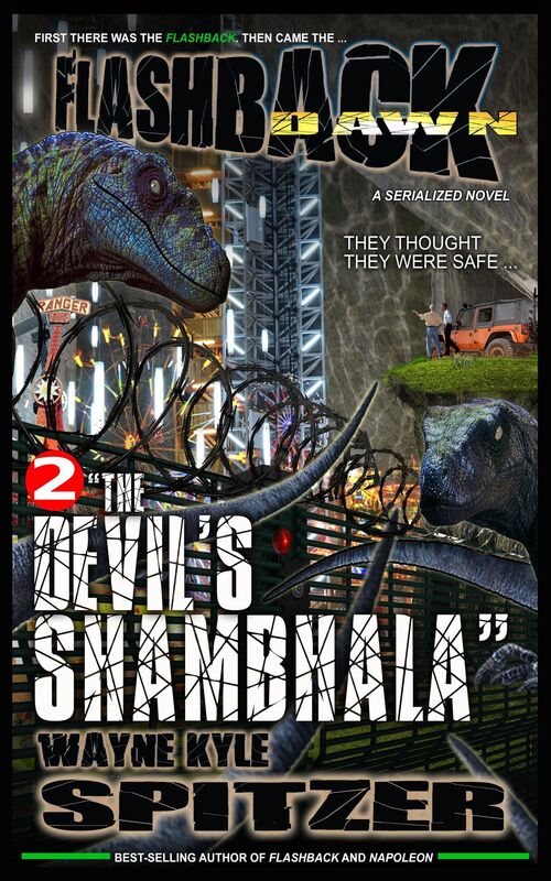 Flashback Dawn (A Serialized Novel), Part 2: "The Devil's Shambhala"