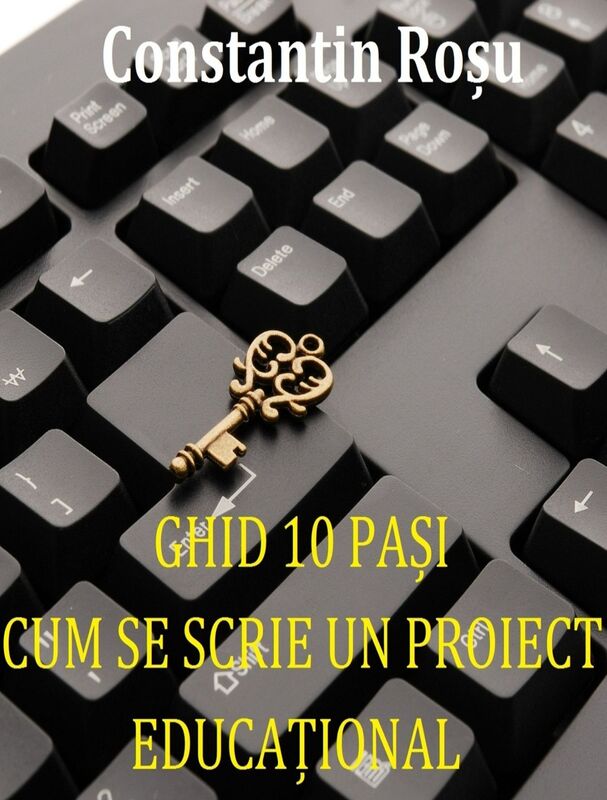 Ghid 10 pasi cum se scrie un proiect educational