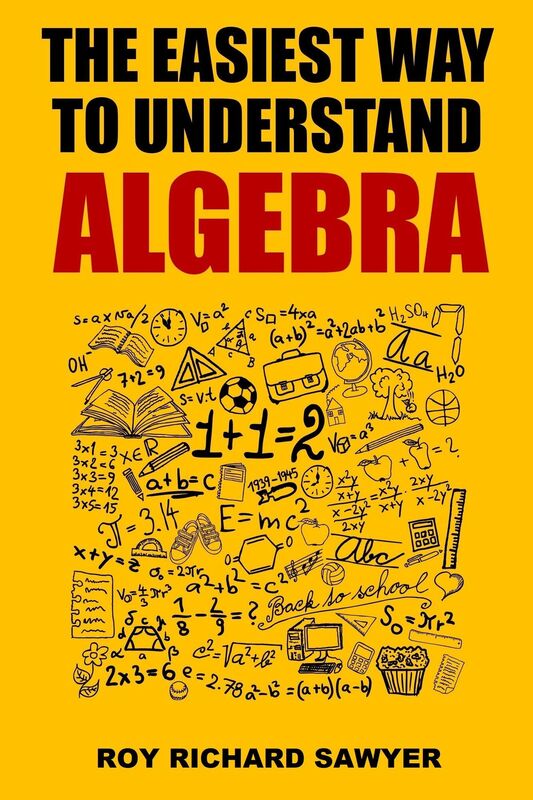 The Easiest Way to Understand Algebra