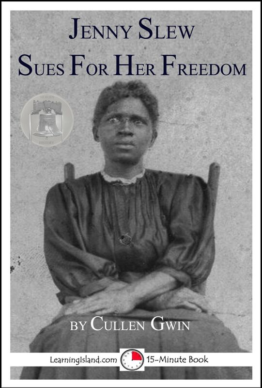 Jenny Slew Sues for Her Freedom