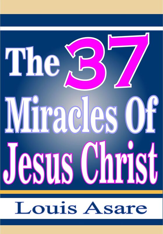 The 37 Miracles Of Jesus Christ