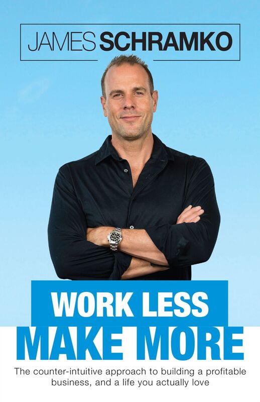 Work Less, Make More: The Counter-intuitive Approach to Building a Profitable Business, and a Life You Actually Love
