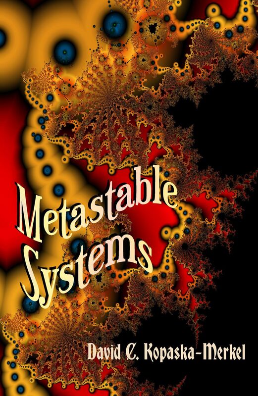 Metastable Systems