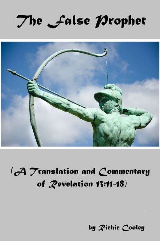 The False Prophet (A Translation and Commentary of Revelation 13:11-18)