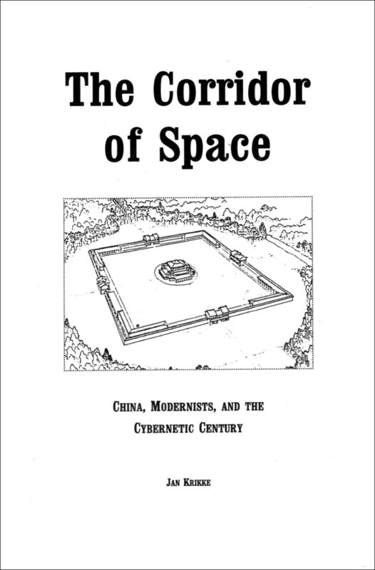 The Corridor of Space: China, Modernists, and the Cybernetic Century