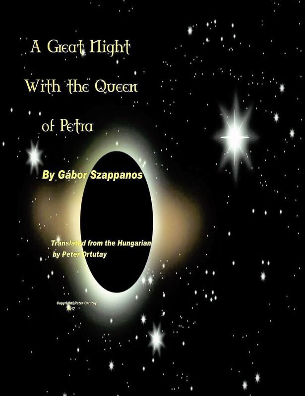 An English Translation of Gabor Szappanos' "A Great Night With the Queen Of Petra"