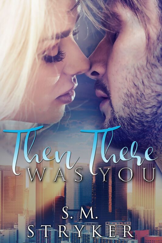 Then There Was You