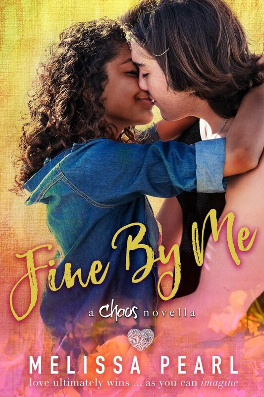 Fine By Me (A Chaos Novella)