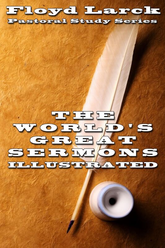 The World's Greatest Sermons Vol I Illustrated