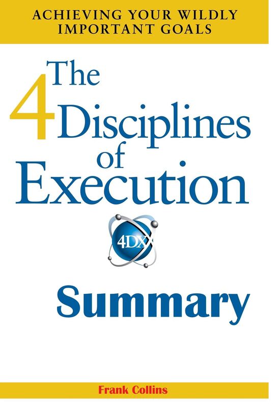 Summary: The 4 Disciplines of Execution