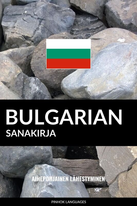 Bulgarian sanakirja: Aihepohjainen lähestyminen