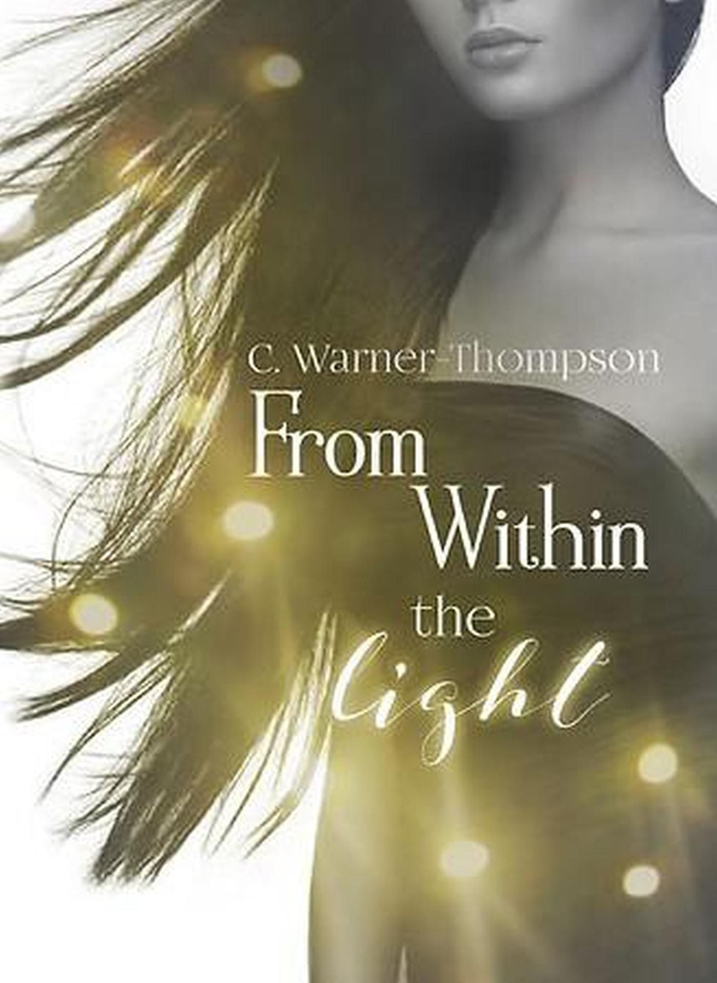 From Within the Light