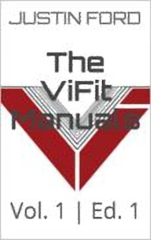 The ViFit Manuals: Vol. 1 Ed. 1