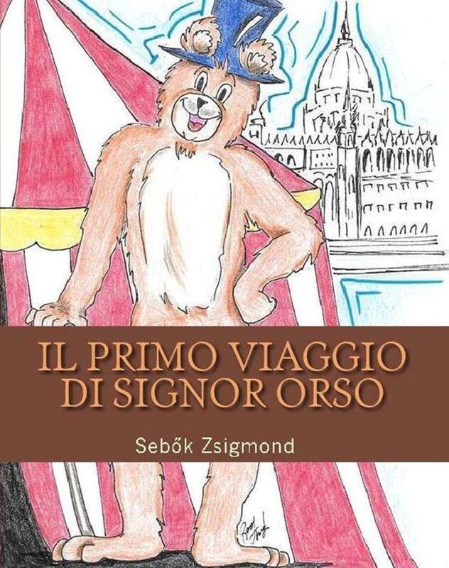 Il primo viaggio di Signor Orso
