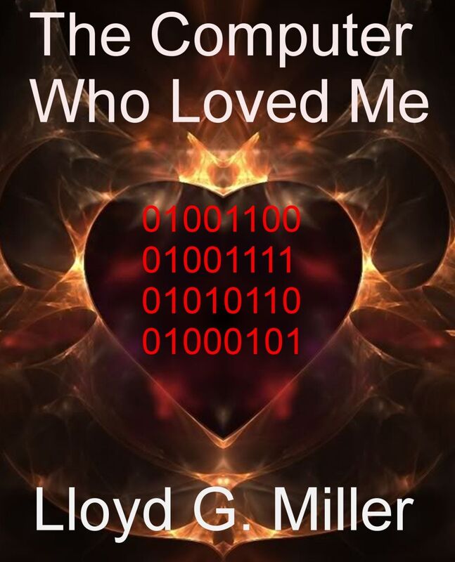 The Computer Who Loved Me