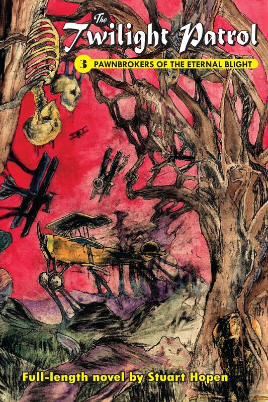 The Twilight Patrol #3: Pawnbrokers of Eternal Blight
