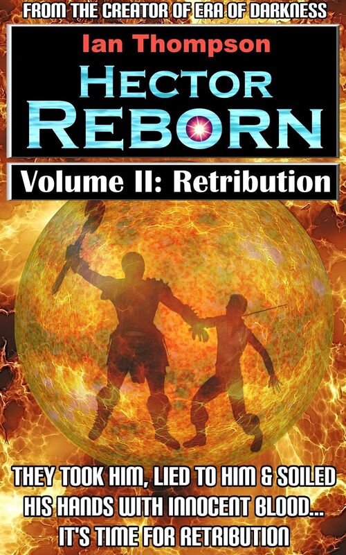 Hector Reborn: Volume II: Retribution