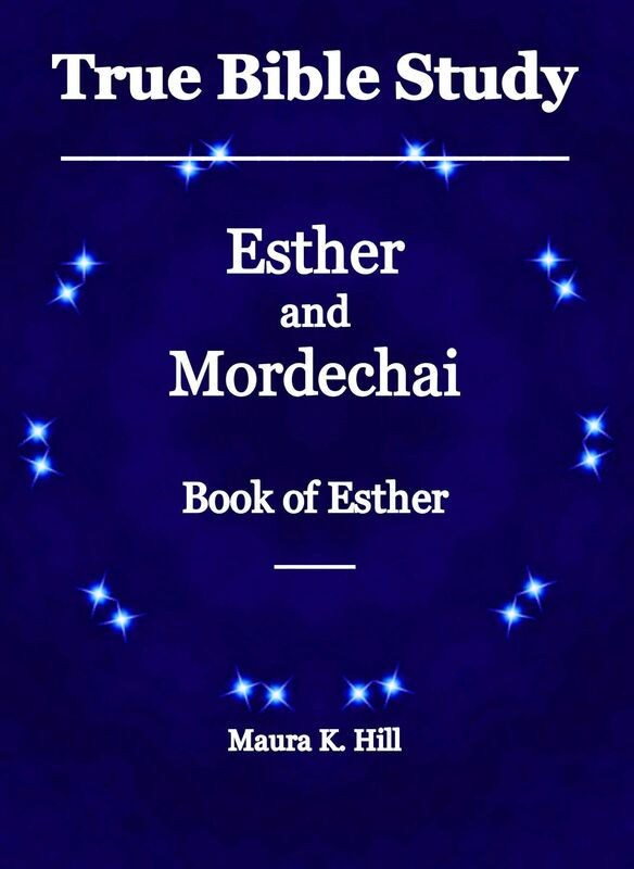 True Bible Study: Esther and Mordechai Book of Esther