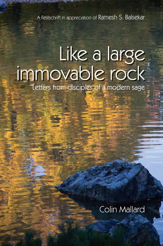 Like A Large Immovable Rock: Letters From Disciples Of A Modern Sage
