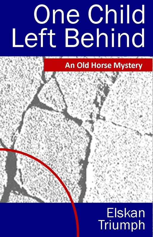 One Child Left Behind: An Old Horse Mystery