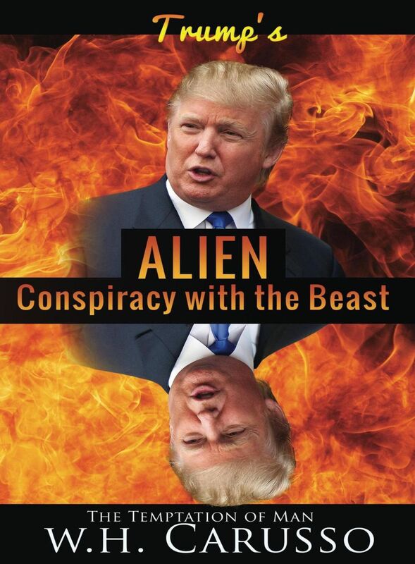 Trump's Alien Conspiracy With The Beast: The Temptation Of Man