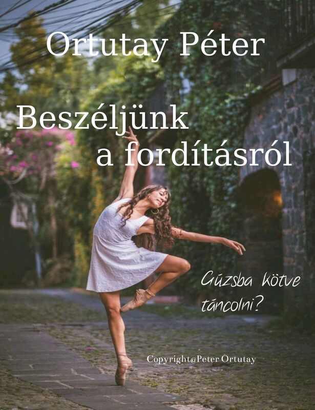 Ortutay Peter A hot-dog mint tuzes szuka Mitol jo vagy rossz egy forditas?