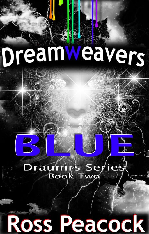 Dreamweavers Among Us: Book Two - Blue