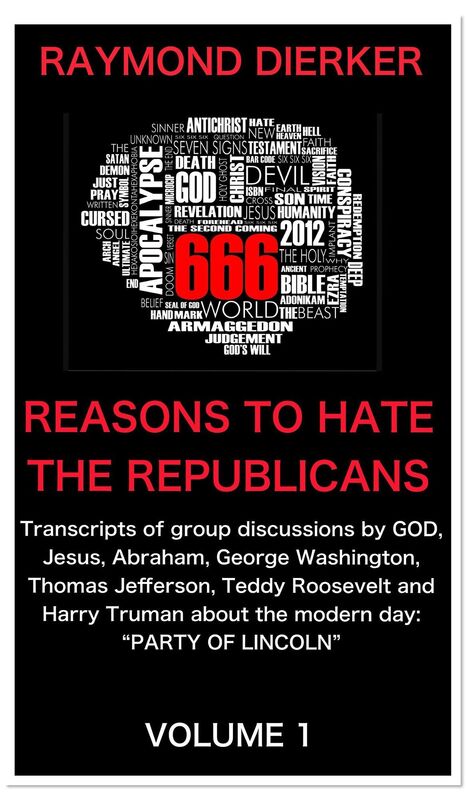 "666 Reasons" to Hate the Republicans Vol I
