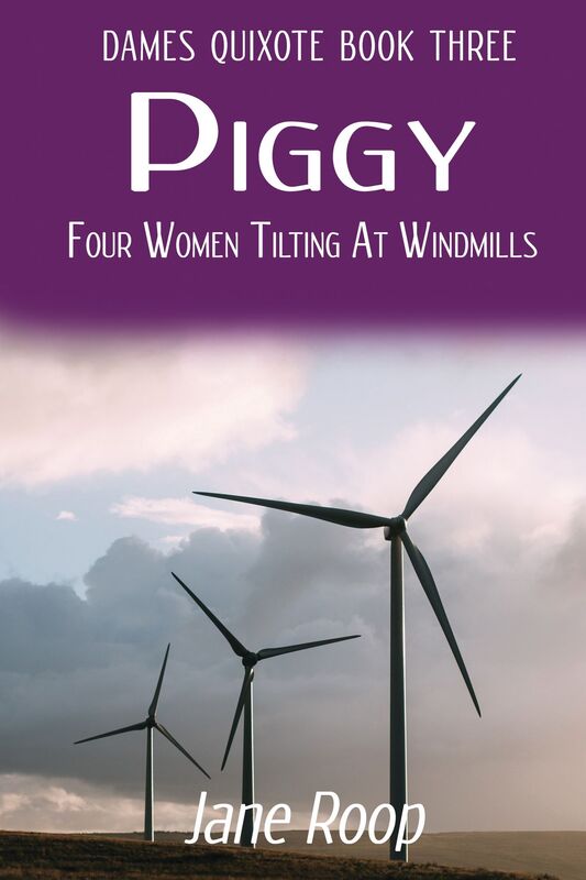 Piggy: Four Women Tilting at Windmills